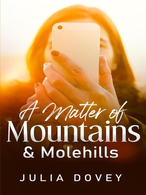 cover image of A Matter of Mountains and Molehills